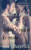 What's Mine Is Yours, What's Yours Is Mine: The Complete Hotwife Epic