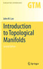 Introduction To Topological Manifolds (Graduate Texts In Mathematics, 202)