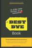 Best Bye Book: La otra cara detrÃ¡s de la pandemia