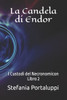 La Candela di Endor: I Custodi del Necronomicon. Libro 2