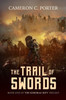 The Trail of Swords: Book One of the Kimorae Rift Trilogy