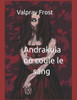 Andrakula où coule le sang (Saga des vampires ): Paranormal Novela/Horror/Ciencia-Ficción/Fantasía