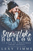 Snowflake Hollow - Part 7