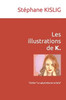 Les illustrations de K. du Thriller ""Le Labyrinthe de la Folie""