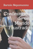 Confesiones de un Marido Frustrado