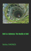 Hell is a Gateway: The Reality of Hell