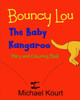 Bouncy Lou: The Baby Kangaroo