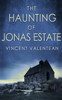 The Haunting of Jonas Estate