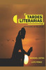 Tardes Literarias: AntologÃ­a de relatos