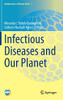 Infectious Diseases And Our Planet (Mathematics Of Planet Earth, 7)