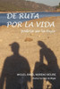 de Ruta Por La Vida: Podría ser la tuya.