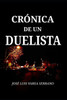 CrÃ³nica de un duelista.
