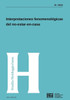 Studia Heideggeriana Vol XI: Interpretaciones fenomenolÃ³gicas del no-estar-en-casa