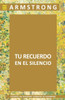 Tu recuerdo en el silencio: Cuando no podemos cambiar lo ocurrido