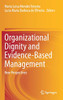 Organizational Dignity And Evidence-Based Management: New Perspectives