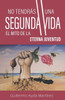 No tendrÃ¡s una segunda vida: El mito de la eterna juventud