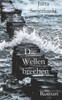 Die Wellen brechen