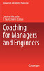 Coaching For Managers And Engineers (Management And Industrial Engineering)