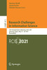 Research Challenges In Information Science: 15Th International Conference, Rcis 2021, Limassol, Cyprus, May 11Â14, 2021, Proceedings (Lecture Notes In Business Information Processing, 415)