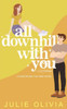 All Downhill With You