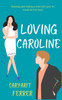 Loving Caroline: A second chance novella