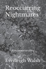 Reoccurring Nightmares: A short horror story
