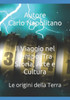 Il Viaggio nel Tempo: Tra Storia, Arte e Cultura: Le origini della Terra