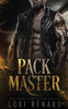 Pack Master: A Dark MM Urban Fantasy Paranormal Romance