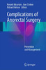 Complications Of Anorectal Surgery: Prevention And Management