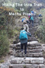 Hiking the Inca Trail to Machu Picchu