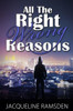 All the Right Wrong Reasons