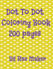 Dot to Dot Coloring Book 200 Pages