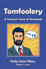 Tomfoolery: A Treasure Trove of Tomspeak