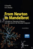 From Newton To Mandelbrot: A Primer In Theoretical Physics With Fractals For The Personal Computer