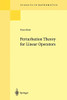Perturbation Theory For Linear Operators (Classics In Mathematics, 132)