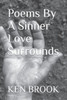 Poems By A Sinner Love Surrounds