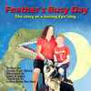 Feather's Busy Day: The story of a Seeing Eye dog