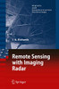 Remote Sensing With Imaging Radar (Signals And Communication Technology)