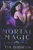 Mortal Magic: Steamy Shifter Romance