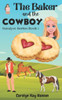 The Baker and the Cowboy: Clean Romantic Comedy