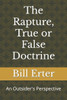 The Rapture, True or False Doctrine: An Outsider's Perspective