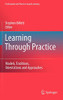 Learning Through Practice (Professional And Practice-Based Learning, 1)