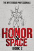 Honor & Space: Book 2