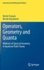 Operators, Geometry And Quanta: Methods Of Spectral Geometry In Quantum Field Theory (Theoretical And Mathematical Physics)