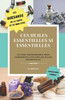 Ces huiles essentielles si essentielles: Un livre sur les huiles essentielles facile et pratique