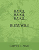 Haiku, Haiku, Haiku...Bless You!