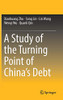 A Study Of The Turning Point Of China’S Debt
