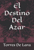 El Destino Del Azar