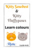 Kitty Sawdust and Kitty Fluffypaws. Learn colours.