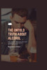 The Untold Truth about Alcohol: why you are addicted and your journey to successful recovery (sober)